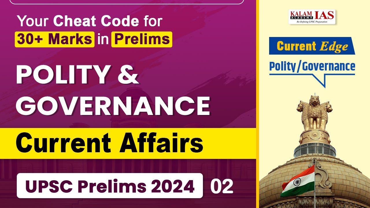 Polity and Governance Current Affairs for UPSC IAS Prelims 2024 ...