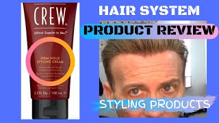 HAIR SYSTEM PRODUCT REVIEW/AMERICAN CREW FIRM HOLD STYLING CREAM/ THE REAL DEAL!