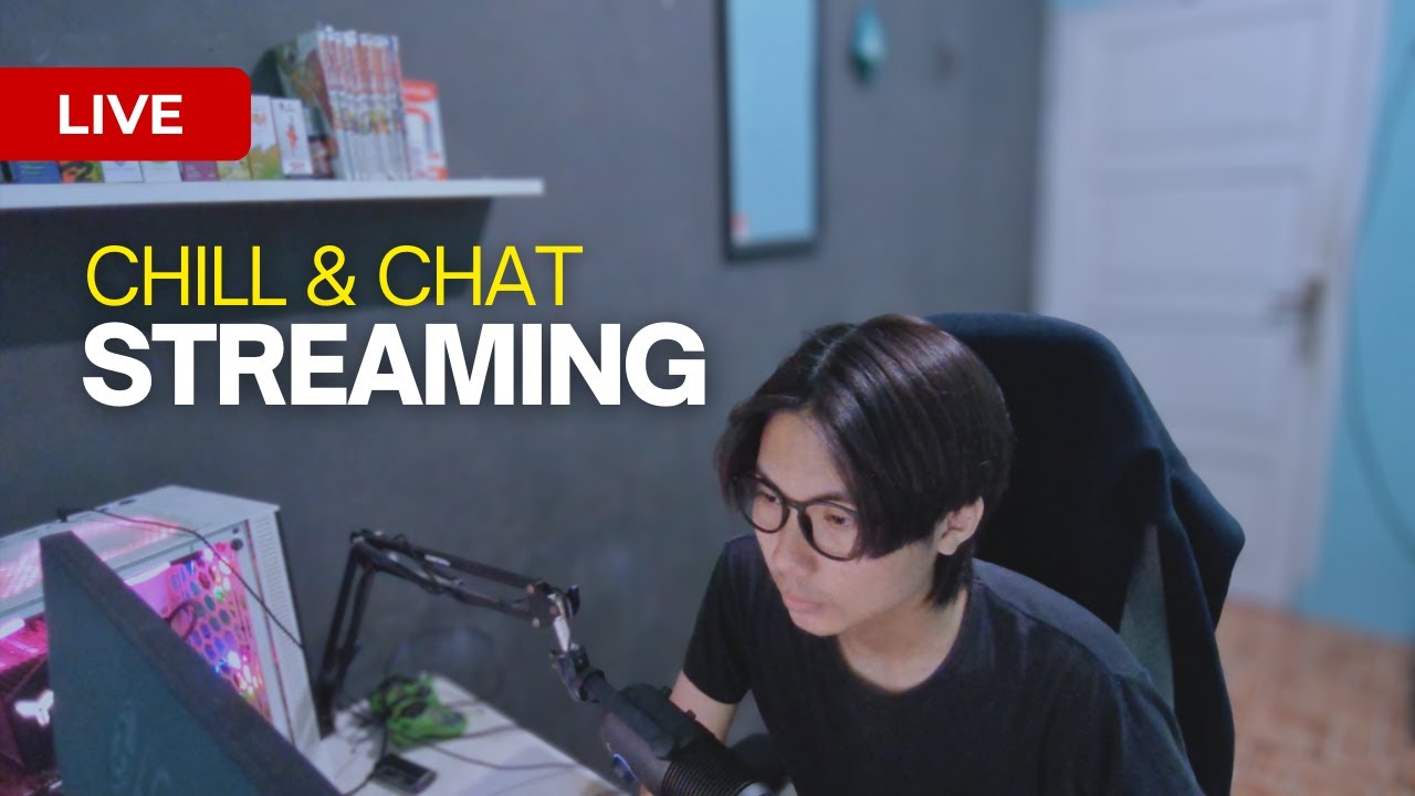 CHIT CHAT CHILL #1 - LIVE STREAMING - YouTube