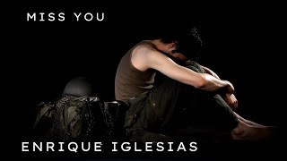 Miss You Enrique iglesias lyrics 2023