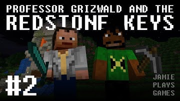 Minecraft - Professor Grizwald and the Redstone Keys - Part 2