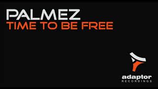 Palmez_TIme To Be Free (Original Radio Edit)