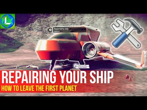 No Man&rsquo;s Sky - How to fix your ship & Leave The First Planet