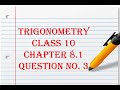 Class 10 Ex - 8.1 Question No. 3 Maths (Trigonometry) NCERT CBSE|| Class 10 Trigonometry Part 3