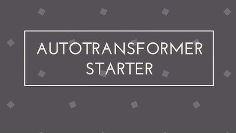 Autotransformer Starter in Three Phase Induction Motor