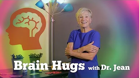 Brain Hugs with Dr. Jean
