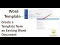 Word Template - Create a Template from an Existing Document