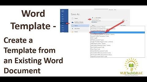 Word Template - Create a Template from an Existing Document
