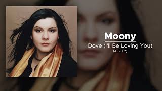 Moony - Dove (I'll Be Loving You) (432 Hz) Resimi