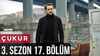 Çukur (Gropa) - Sezoni 3 - Episodi 17 Full HD | I PLOTË | me titra shqip