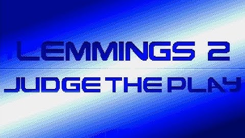 Lemmings 2: Judge The Play (Amiga Demo)