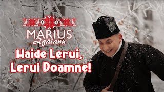 Marius Zgâianu - Haide Lerui, Lerui Doamne!