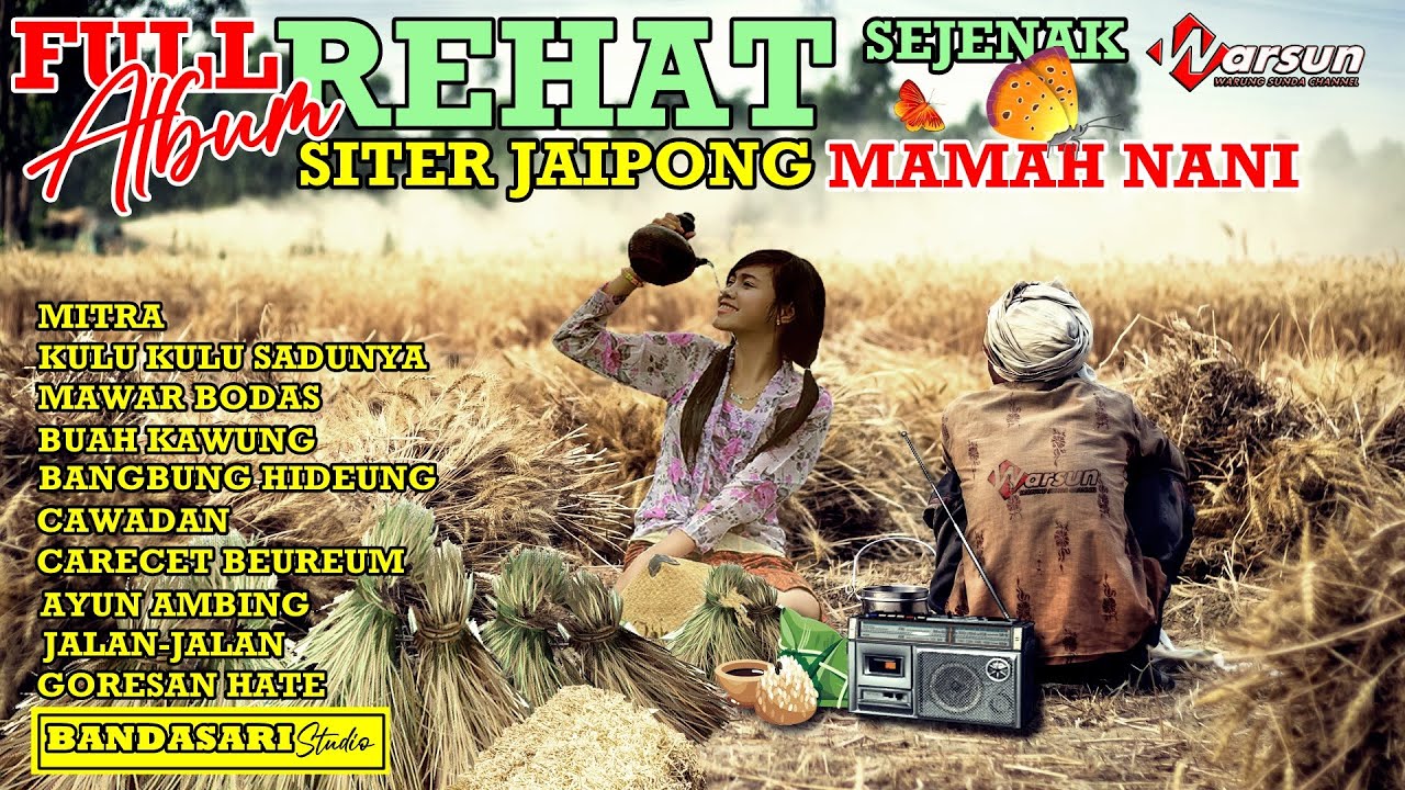 Full Album Siter Jaipong Ngepas Buat NGASOO.REHAT sejenak#mamahnani