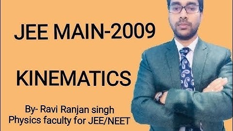AIEEE 2009  (JEE MAIN), KINEMATICS, QUESTION WITH SOLUTION