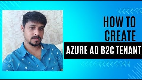 Create Azure AD B2C Tenant