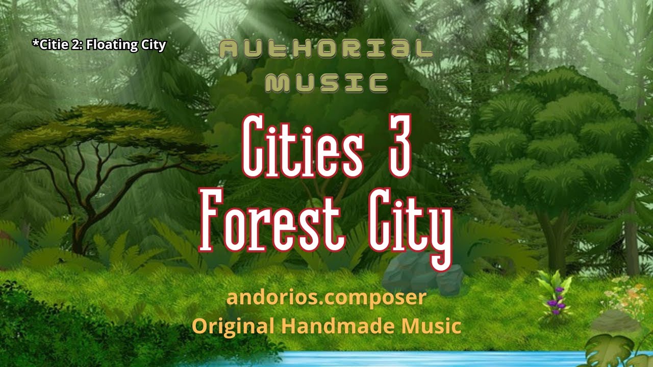 Forest City 3 from "Cities" Pack FREE Authorial Music