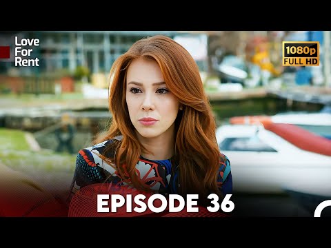Love For Rent Episode 36 HD (English Subtitle)