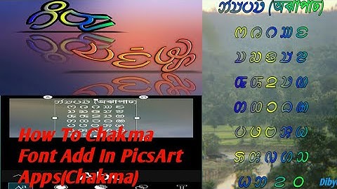 How To Chakma Font Add In PicsArt Apps(Chakma)