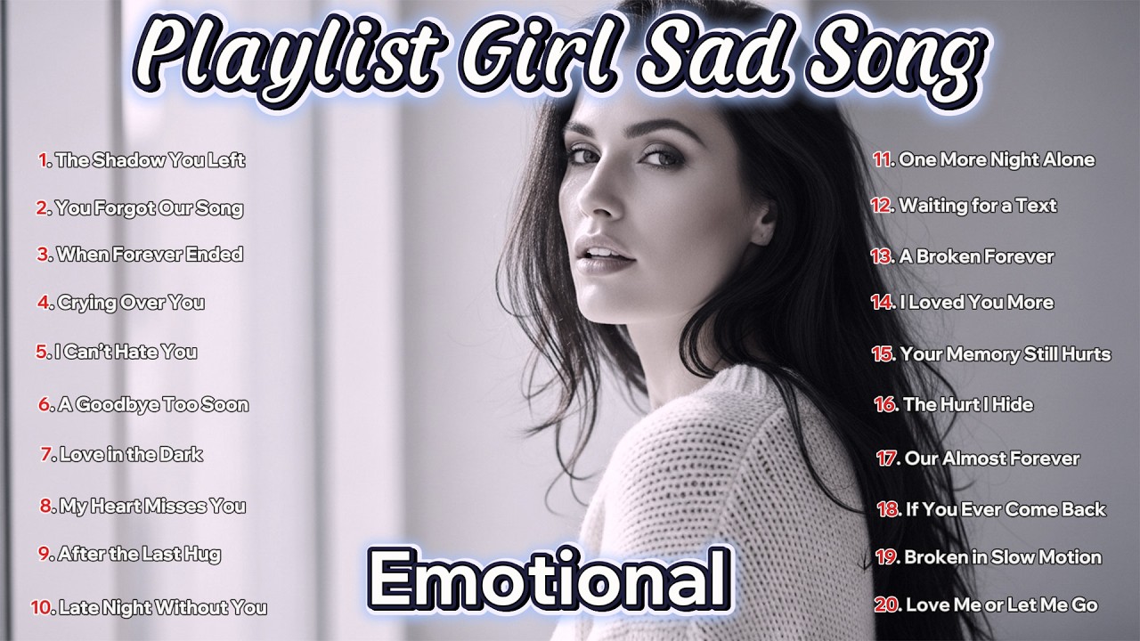 Top Girl Sad Love Song / Top playlist girl sad love song & Music girl love song 2026