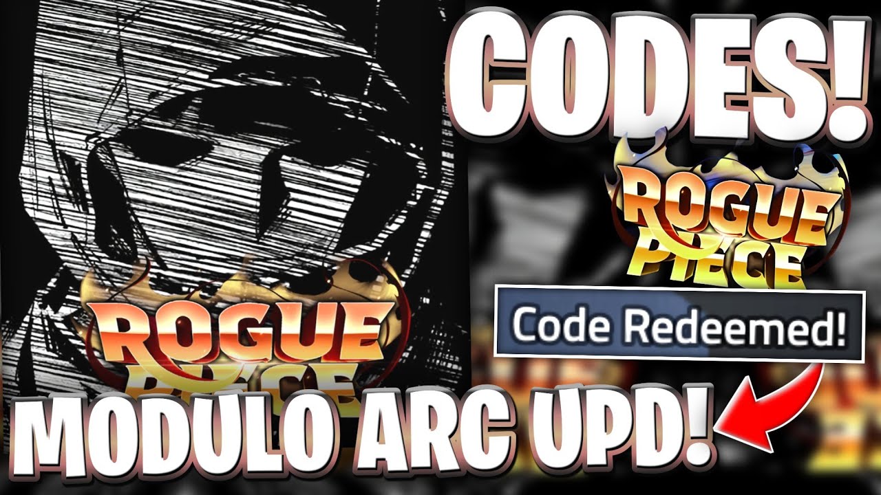 🌟[MODULO ARC] NEW ACTIVE ROGUE PIECE CODES FOR MODULO ARC UPDATE! CODES ...