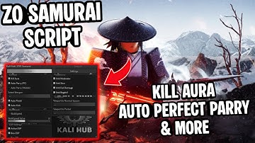 ZO SAMURAI SWORD FIGHTING Script | Kill Aura, Auto Perfect Parry & More | Mobile & PC [FREE SCRIPT]