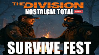 Survive Fest: Back Into the Storm ( NOSTALGIA TOTAL ) @TheDivisionGameFan