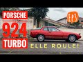 Porsche 924 turbo ep3  elle roule enfin