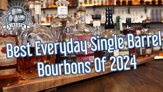 Best Everyday Single Barrel Bourbons In 2024