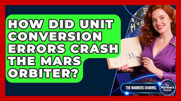 How Did Unit Conversion Errors Crash The Mars Orbiter? - The Numbers Channel