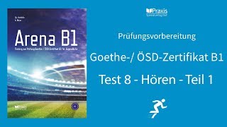 Arena B1 | Test 8, Hören, Teil 1 | Prüfungsvorbereitung Goethe-/ ÖSD-Zertifikat B1