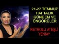 Nurcan Vecigテシn Ile 21 27 Temmuz Haftalトアk Gテシndem Ve テ墨gテカrテシler Nurcan Vecigテシn Ile 21 27 Temmuz Haftalトアk Gテシndem Ve テ墨gテカrテシler