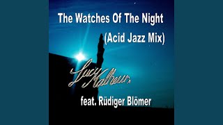 Download Lagu The Watches Of The Night (feat. Rüdiger Blömer) (Acid Jazz Mix) MP3