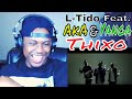 L-Tido - Thixo [Feat. Aka & Yanga] (Official Video) - Reaction