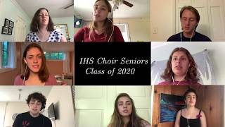 &quot;Homeward Bound&quot; Virtual Choir: IHS Senior Farewell