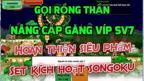 Ngọc Rồng Online - Gọi rồng 1s nâng cấp găng jean vip sv7 + Đầu tư cho siêu phẩm set songoku