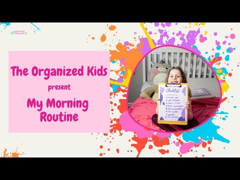 The Organized Kids Share Their Morning Routines