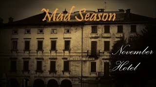 Mad Season - November Hotel (HD)