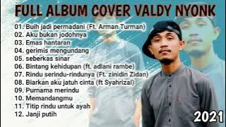 Valdy nyonk - Buih jadi permadani || full album