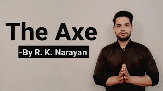 The Axe by R. K. Narayan in Hindi Summary