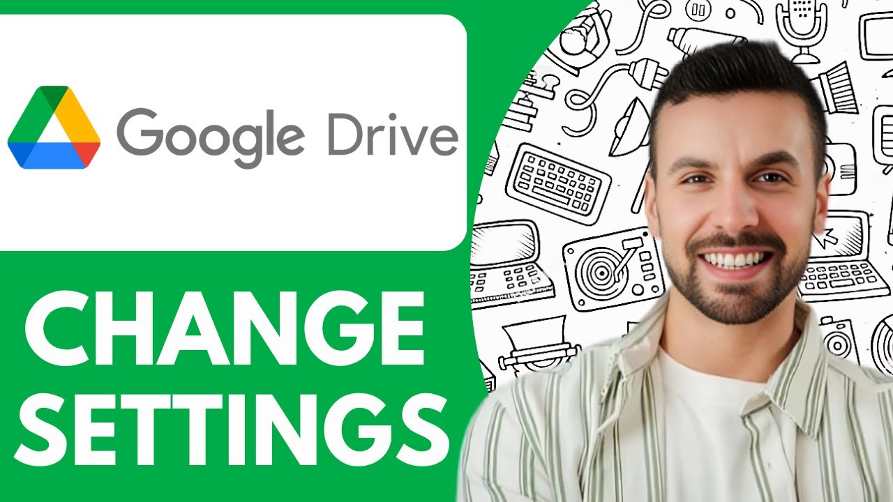 How To Change Your Google Drive Settings - 2025 (Best Method) - YouTube