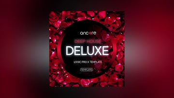 Deep House Deluxe Logic Pro Template