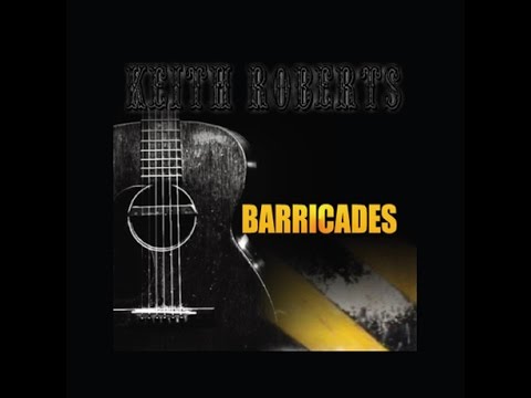 Guarda Keith Roberts "Leaving You Behind" from "Barricades" su YouTube Guarda Keith Roberts "Leaving You Behind" from "Barricades" su YouTube