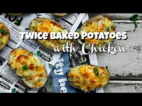 Twice Baked Potatoes with Chicken