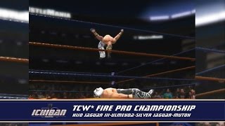 TCW* 50: Ichiban Valiance Part Five: Fire Pro Championship