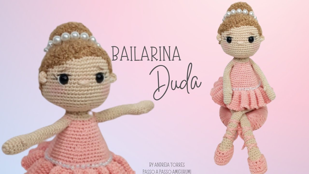AULA 4/4;  AMIGURUMI COMO FAZER BONECA BAILARINA DUDA(CORPO, VESTIDO E MONTAGEM;)