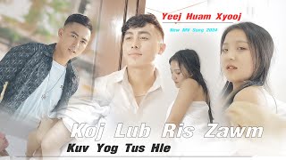 koj lub ris zawm kuv yog tus hle by Yeej Huam Xiong nkauj tawm tshiab 2024