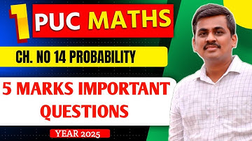 1st PU PROBABILITY 5 MARK IMPORTANT QUESTIONS 2025 || CLASS 11TH 5 MARKS FIX QUESTIONS 2025