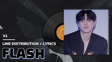 엑스원(X1) - FLASH / Line Distribution + Lyrics (파트분배 + 가사)