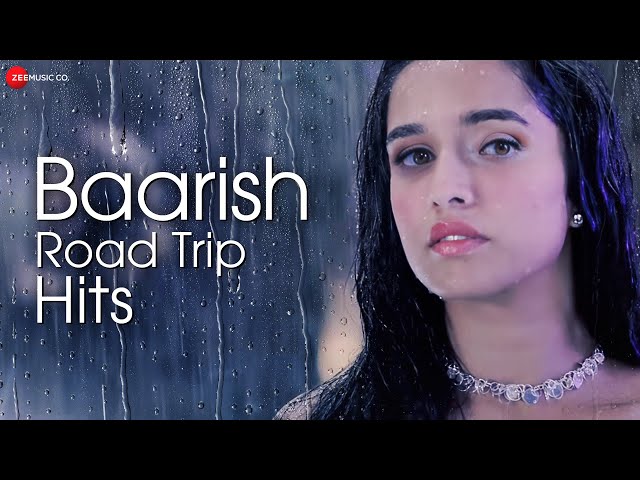 Baarish Road Trip Hits - Full Album | 3.5 Hour Non-Stop Romantic Songs | 50 Superhit Love Songs class=