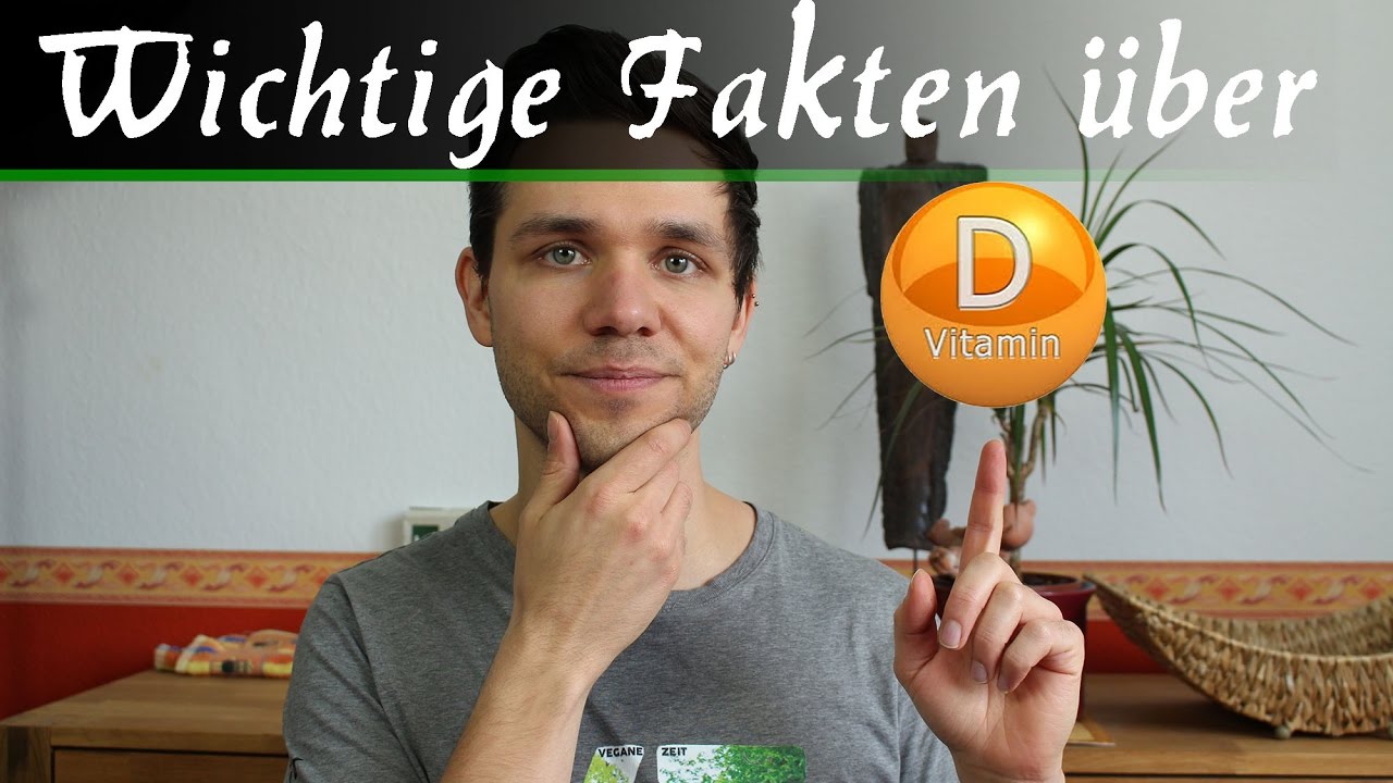Wichtige Fakten über Vitamin D | Symptome | Aufgaben uvm. | VeganeZeit